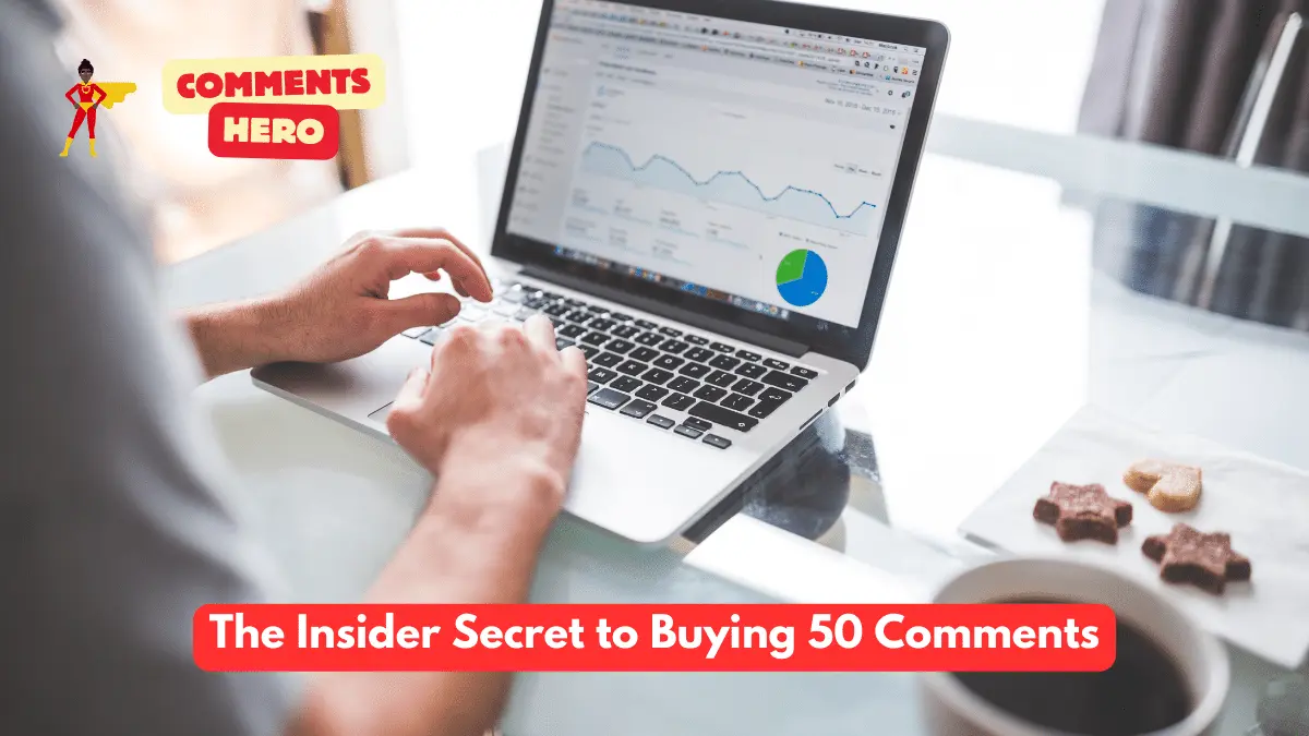 The Insider Secret to Buying 50 Comments
